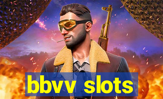 bbvv slots